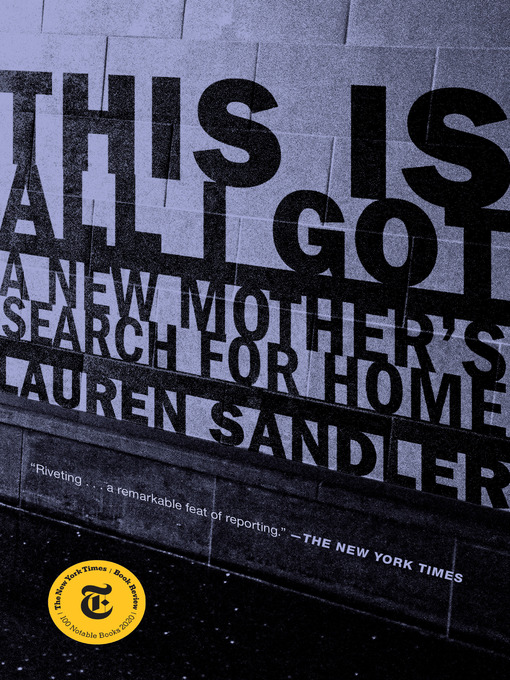 Title details for This Is All I Got by Lauren Sandler - Available